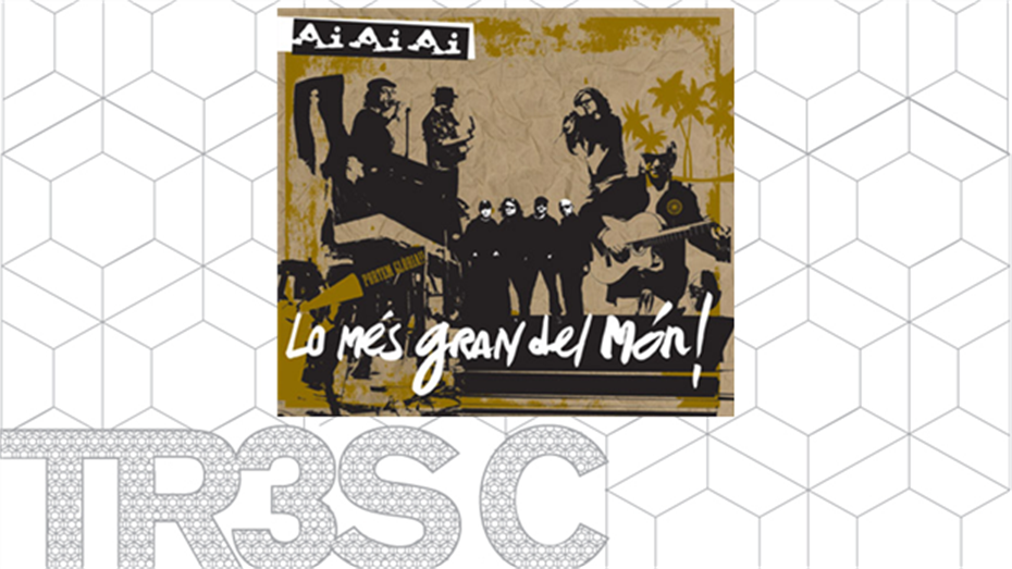 Lo més gran del món - Ai Ai Ai