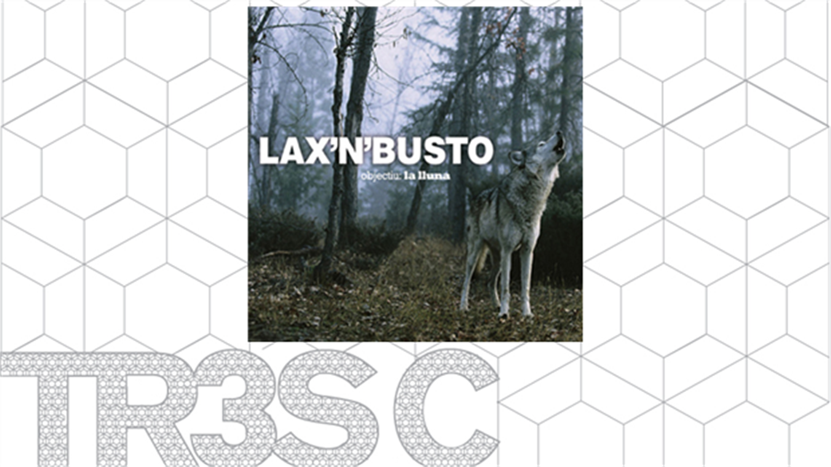 Objectiu Lluna - Lax'n' busto