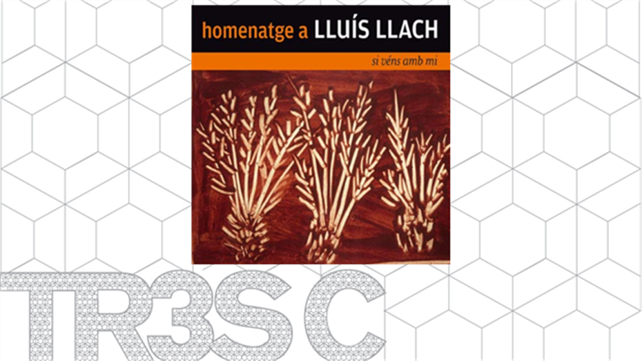 Si vens amb mi (Homenatge a Lluís Llach)