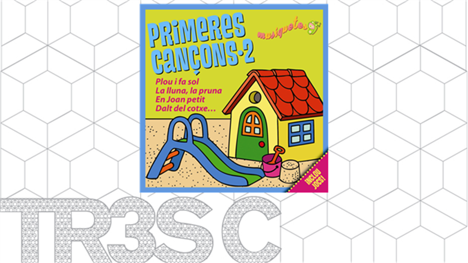 "Primeres cançons 2" - Musiquetes