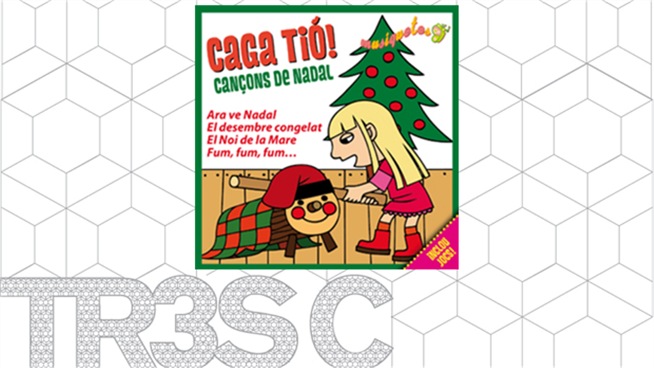 Caga Tió! Cançons de Nadal