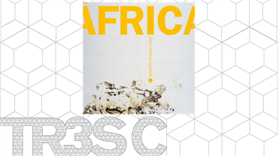 Àfrica - Dani Molina Quartet
