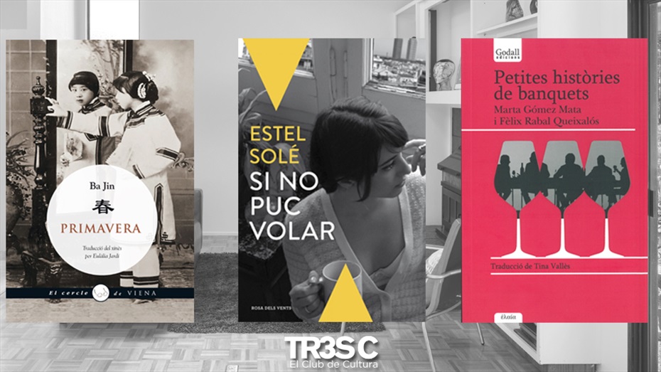 Llibres: Primavera, Petites històries de banquets i Si no puc volar