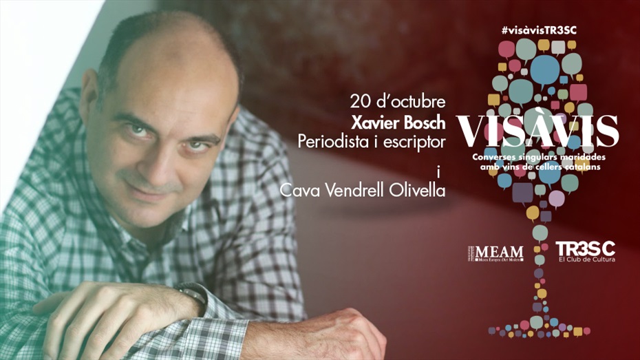 12è #VisàvisTR3SC amb Xavier Bosch i Cava Vendrell Olivella