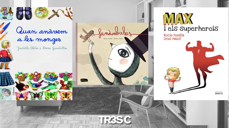 LLibres: Funàmbulus, Max i els Superherois i Quan Anàvem a Les Monges
