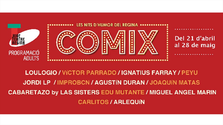 COMIX 2017 "Les nits d'humor del Regina"