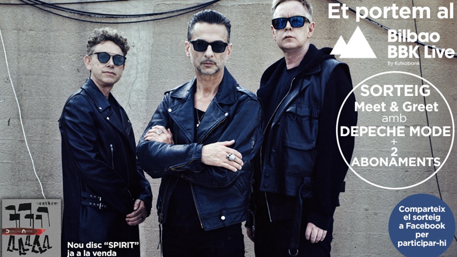 Sorteig d'abonaments pel Festival BBK+ Meet&Greet Depeche Mode