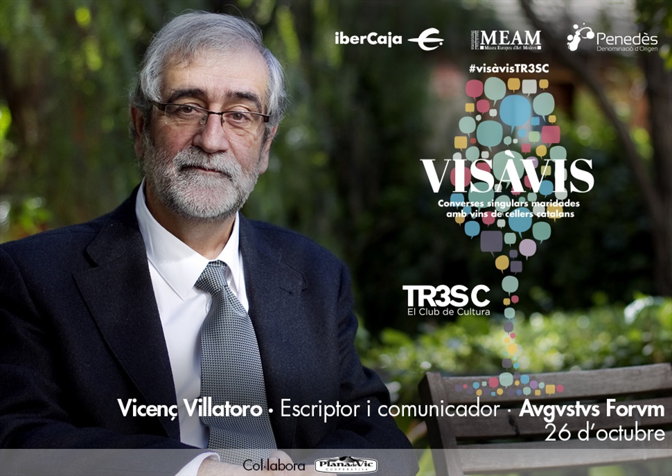 15è Vis à Vis TR3SC amb Vicenç Villatoro i celler Avgvstvs Forvm