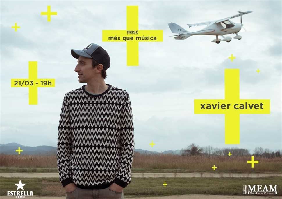 Xavier Calvet · MÉS QUE MÚSICA