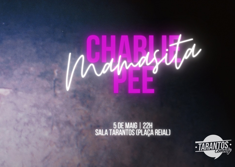 Charlie Pee · Mamasita