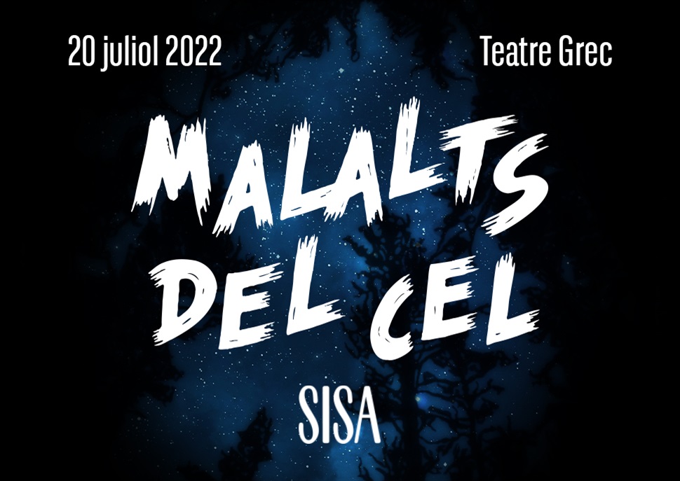 Malalts del Cel · Sisa - FESTIVAL GREC