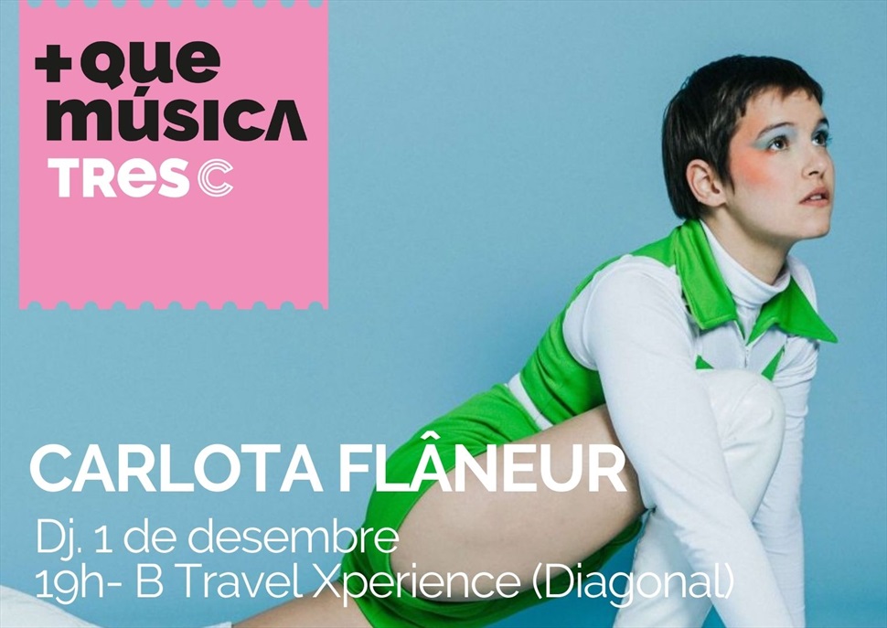 Carlota Flâneur · +QueMúsica 2022