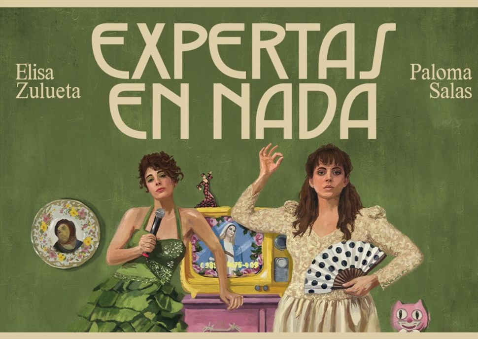 Elisa Zulueta y Paloma Salas: Expertas en nada