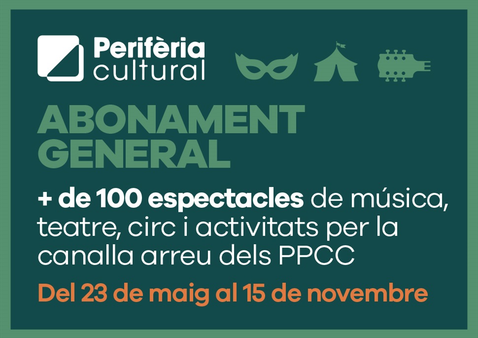 PERIFÈRIA CULTURAL · ABONAMENT