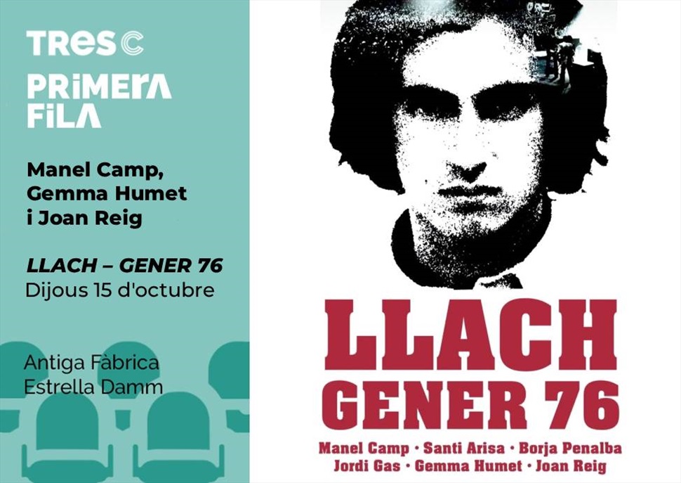 Primera Fila amb Manel Camp, Gemma Humet i Joan Reig · LLACH GENER 76