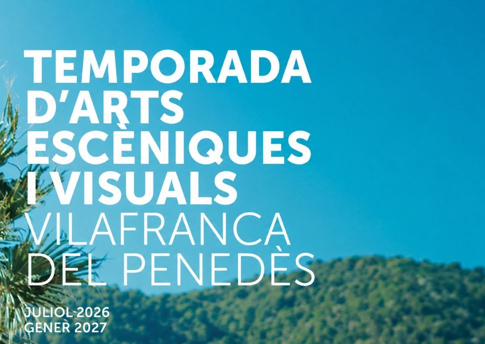 Temporada d'Arts Escèniques de Vilafranca del Penedès 26/27