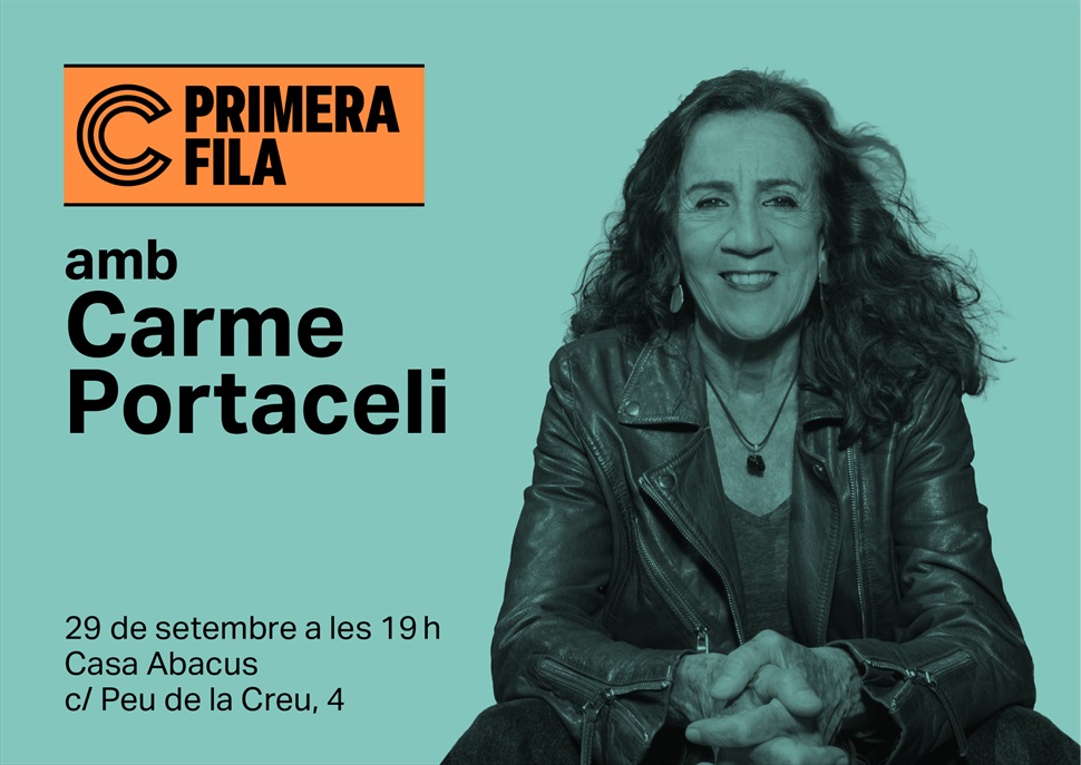 Primera fila amb...Carme Portaceli